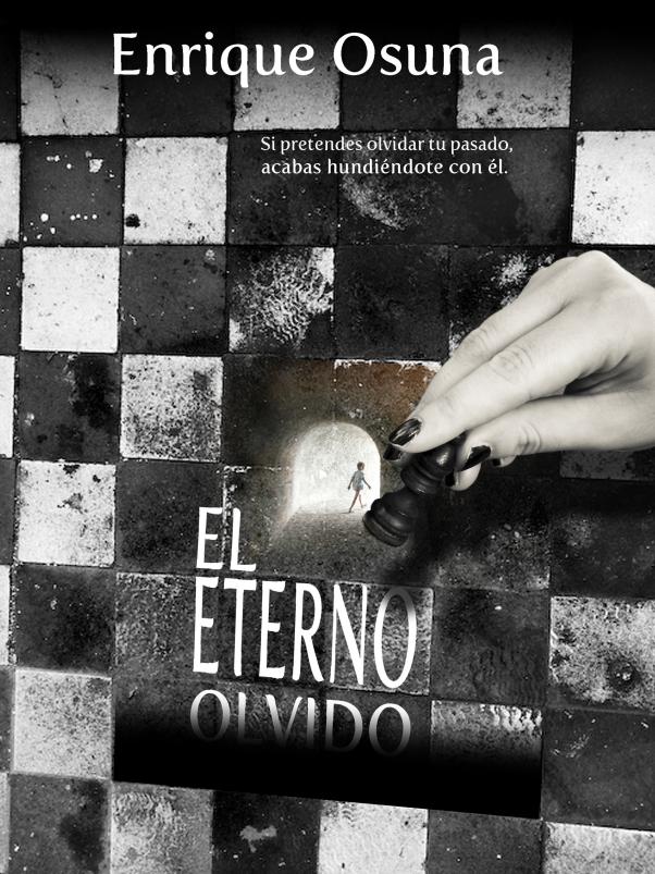 Nombre:  Cubierta El eterno olvido.jpg.jpg
Visitas: 51
Tama�o: 98.7 KB