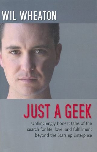 Nombre:  wil-wheaton-just-a-geek.jpg
Visitas: 404
Tama�o: 81.8 KB